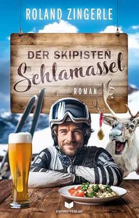 Buchcover „Der Skipisten Schlamassel" von Roland Zingerle, Cosy-Crime-Roman, Band 9 der Fackenreuth-Krimi -Reihe